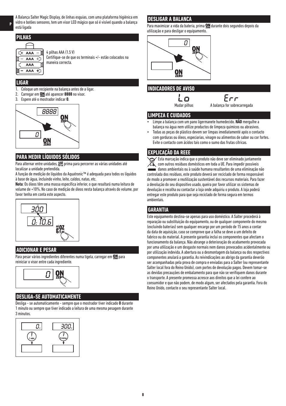 Pilhas, Ligar, Para medir líquidos sólidos | Adicionar e pesar, Desliga-se automaticamente, Desligar a balanca, Indicadores de aviso, Limpeza e cuidados, Explicação da reee, Garantia | Salter 1055 BKDR Magic Display Electronic Scale User Manual | Page 8 / 20