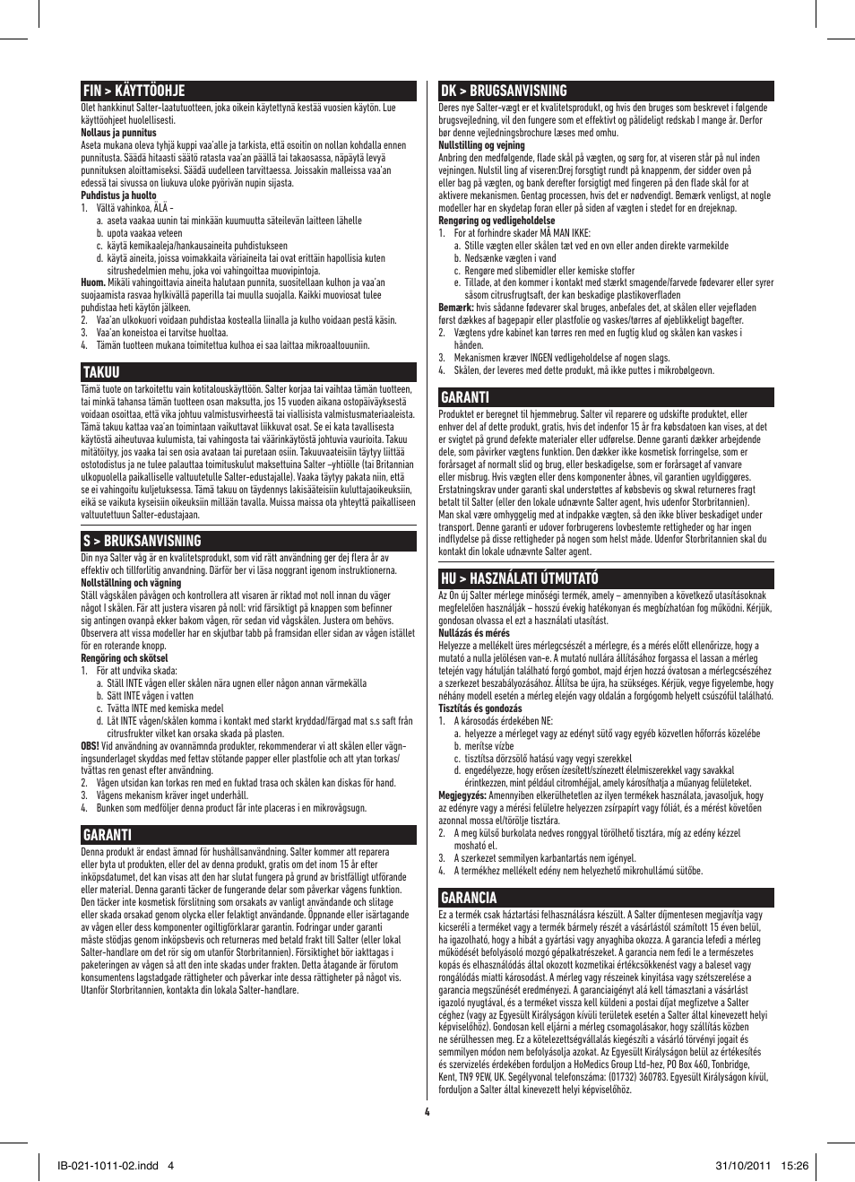 Fin > käyttöohje, Takuu, S > bruksanvisning | Garanti, Dk > brugsanvisning, Hu > használati útmutató, Garancia | Salter 021 WHDR13 Diet Mechanical Kitchen Scale User Manual | Page 4 / 8