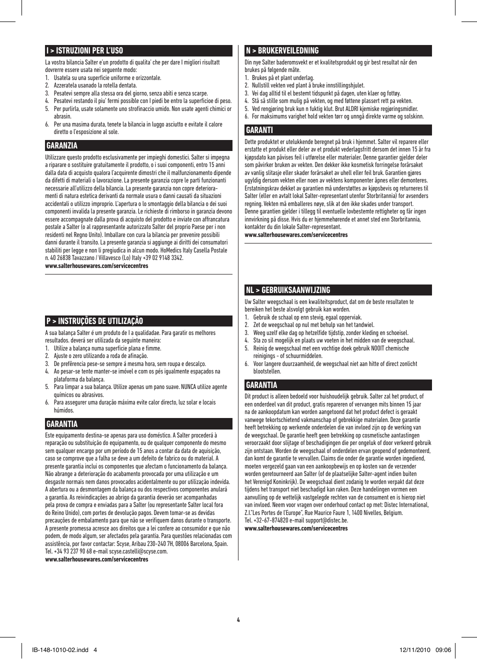 I > istruzioni per l’uso, Garanzia, P > instruções de utilização | Garantia, N > brukerveiledning, Garanti, Nl > gebruiksaanwijzing | Salter 485 SVDR Magnified Display Mechanical Scale User Manual | Page 4 / 8