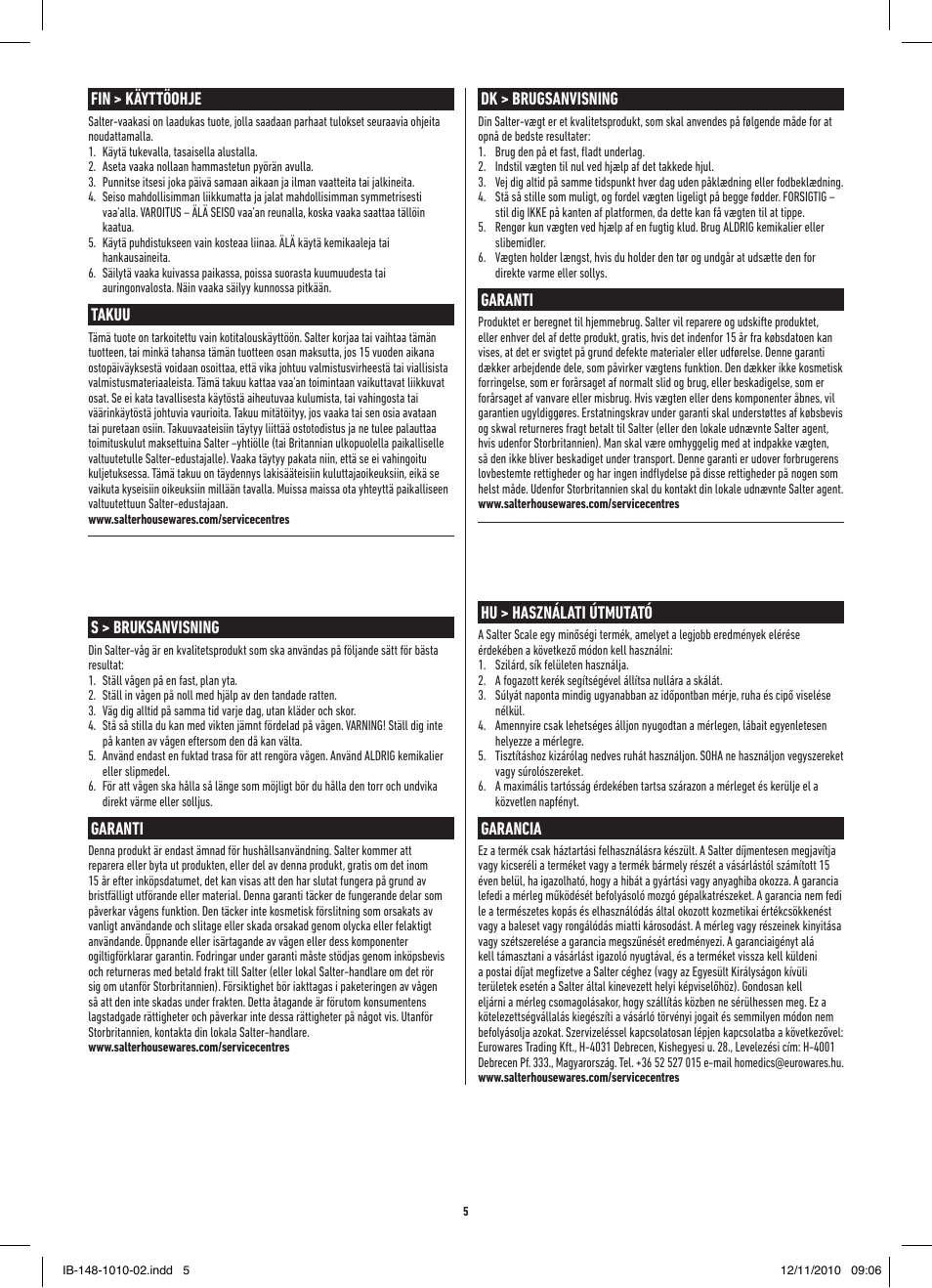 Fin > käyttöohje, Takuu, S > bruksanvisning | Garanti, Dk > brugsanvisning, Hu > használati útmutató, Garancia | Salter 485 SVDR Magnified Display Mechanical Scale User Manual | Page 5 / 8