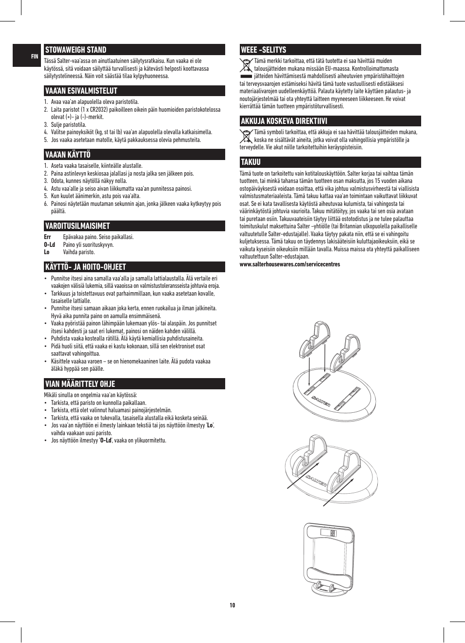 Stowaweigh stand, Vaa’an esivalmistelut, Vaa’an käyttö | Varoitusilmaisimet, Käyttö- ja hoito-ohjeet, Vian määrittely ohje, Weee -selitys, Akkuja koskeva direktiivi, Takuu | Salter 9055 WH3R Stow-A-Weigh Electronic Scale User Manual | Page 10 / 20