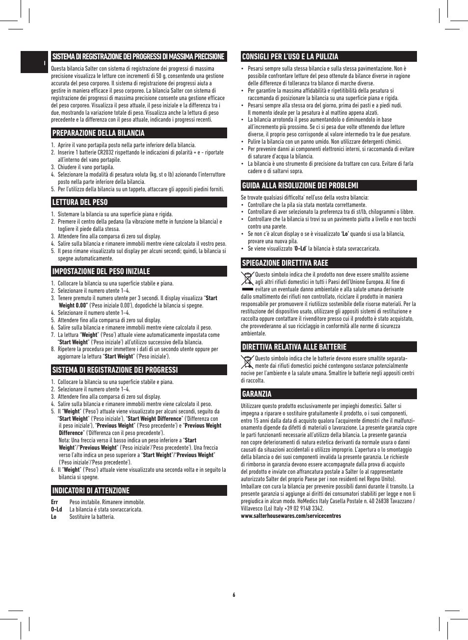 Preparazione della bilancia, Lettura del peso, Impostazione del peso iniziale | Sistema di registrazione dei progressi, Indicatori di attenzione, Consigli per l’uso e la pulizia, Guida alla risoluzione dei problemi, Spiegazione direttiva raee, Direttiva relativa alle batterie, Garanzia | Salter 9060 SV3R Ultimate Accuracy Progress Tracker Scale User Manual | Page 6 / 20