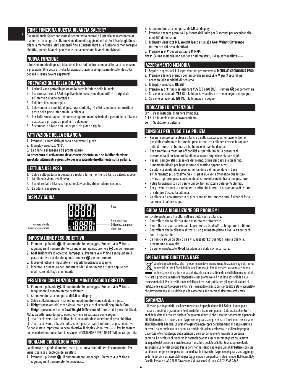Come funziona questa bilancia salter, Nuova funzione, Preparazione della bilancia | Attivazione della bilancia, Lettura del peso, Display guida impostazione peso obiettivo, Pesatura con funzione di monitoraggio obiettivi, Richiamo cronologia peso, Indicatori di attenzione, Consigli per l’uso e la pulizia | Salter 9063 WH3R Dashboard Goal Tracker Scale User Manual | Page 6 / 20