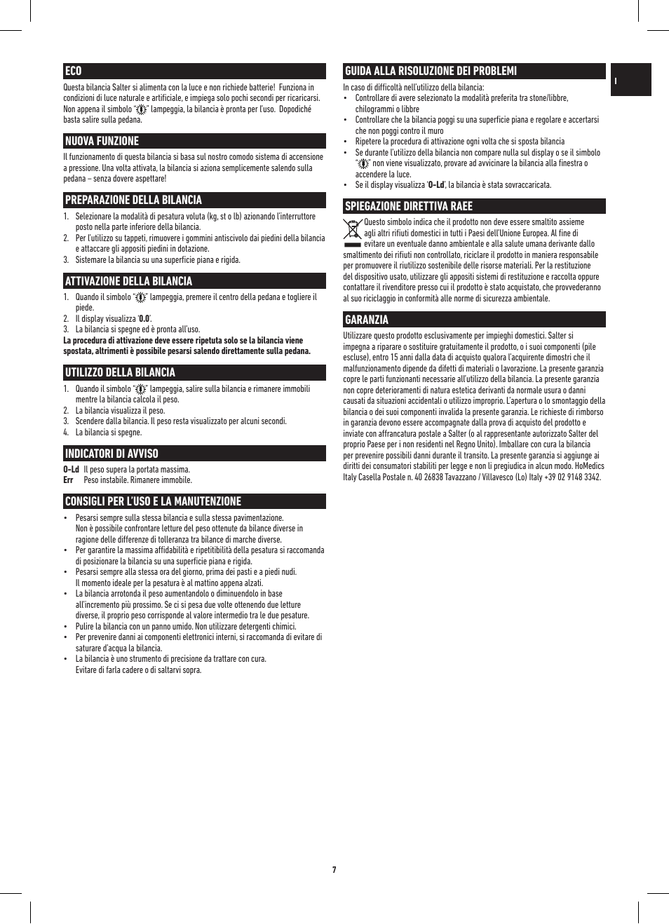 Guida alla risoluzione dei problemi, Spiegazione direttiva raee, Garanzia | Nuova funzione, Preparazione della bilancia, Attivazione della bilancia, Utilizzo della bilancia, Indicatori di avviso, Consigli per l’uso e la manutenzione | Salter 9068 WH3R Eco Electronic Scale User Manual | Page 7 / 20