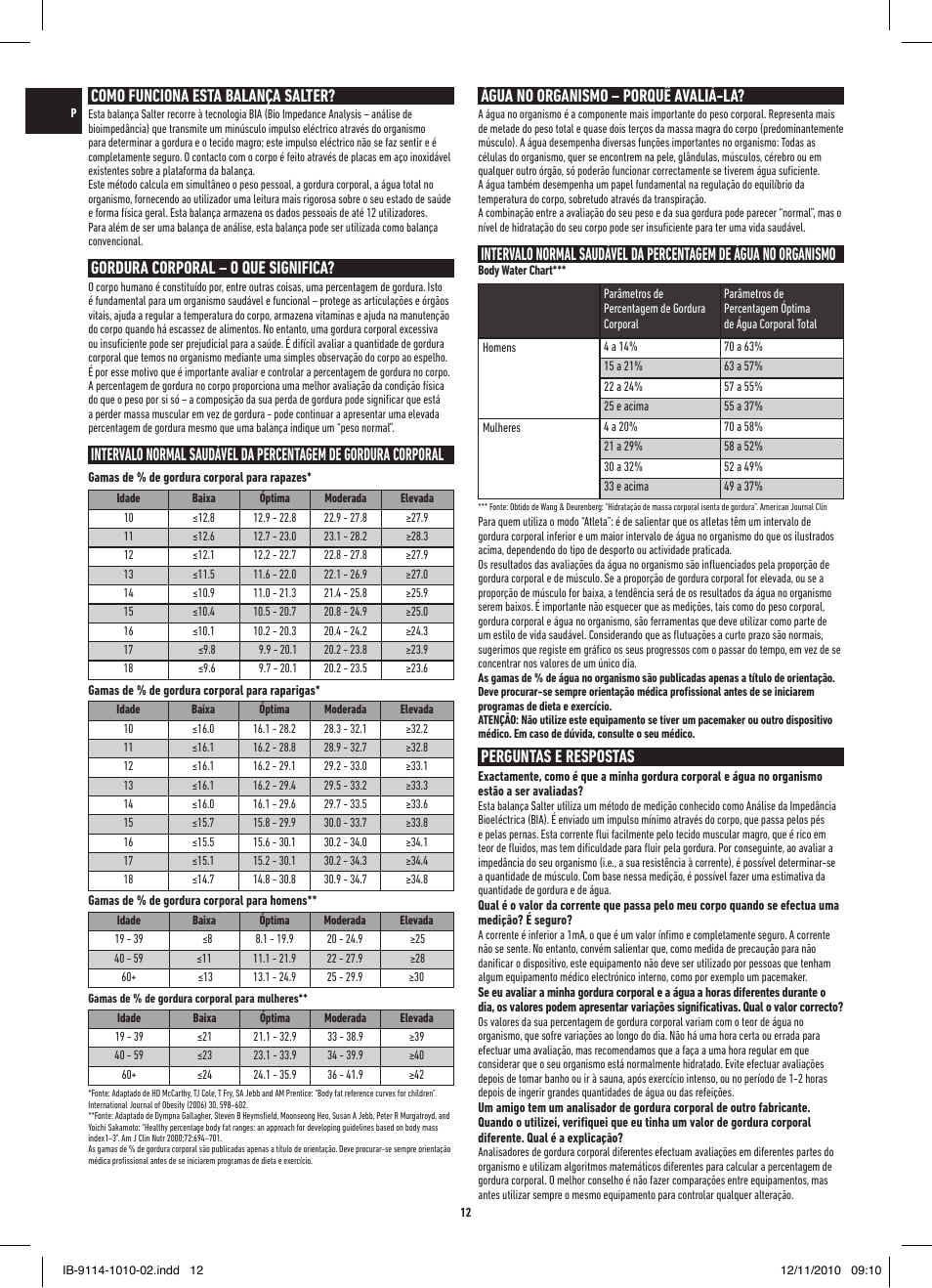 Como funciona esta balança salter, Gordura corporal – o que significa, Água no organismo – porquê avaliá-la | Perguntas e respostas | Salter 9114 SV3R Compact Analyser Scale User Manual | Page 12 / 40