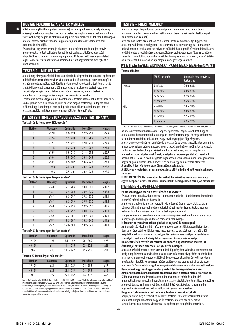 Hogyan működik ez a salter mérleg, Testzsír – mit jelent, A testzsírtömeg szokásos egészséges tartománya | Testvíz – miért mérjük, Kérdések és válaszok | Salter 9114 SV3R Compact Analyser Scale User Manual | Page 24 / 40