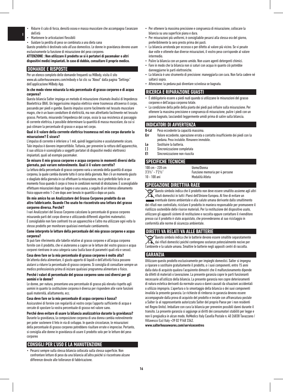 Domande e risposte, Consigli per l’uso e la manutenzione, Ricerca e riparazione guasti | Indicatori di avvertenza, Specifiche tecniche, Spiegazione direttiva raee, Diretti va relati va alle batterie, Garanzia | Salter 9154 BK3R MiBody Bluetooth Analyser Scale User Manual | Page 16 / 56