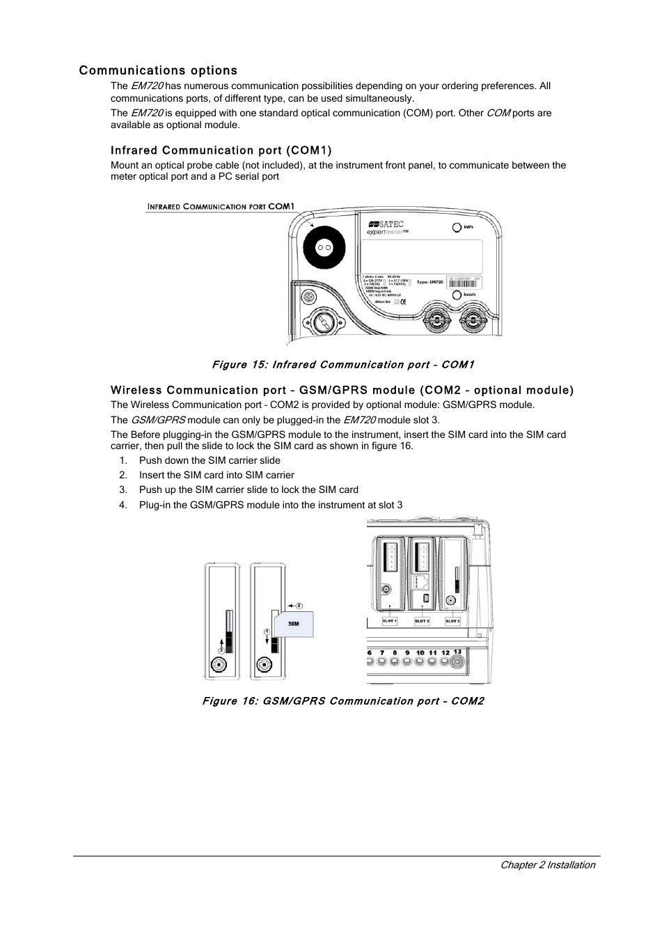 Communications options, Infrared communication port (com1), Figure 15: infrared communication port – com1 | Figure 16: gsm/gprs communication port – com2 | SATEC EM720 Installation Manual User Manual | Page 18 / 32