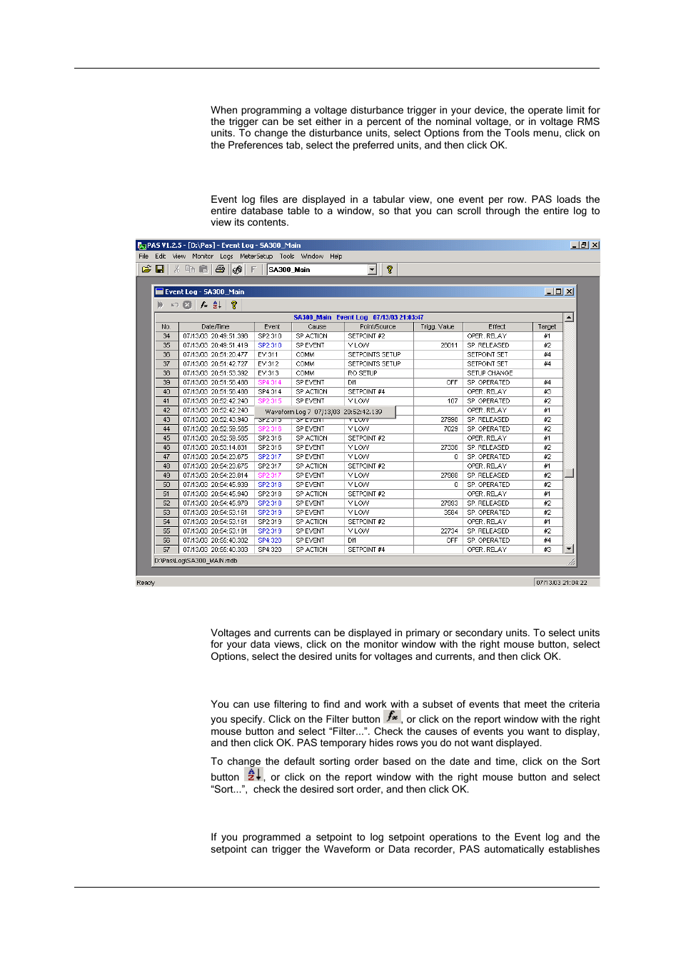 Voltage disturbance units, Viewing the event log, Selecting primary and secondary units | Filtering and sorting events, Linking to waveforms and data records, Chapter 14 viewing log files, General operations, Opening a log file, Copying data, Saving data to a file | SATEC SA300 ezPAC Operation Manual User Manual | Page 134 / 182