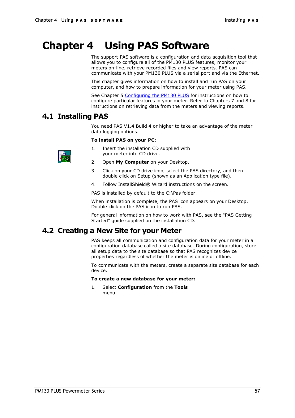 Chapter 4, Using pas software, Installing pas | Creating a new site for your meter, Chapter 4 using pas software, 1 installing pas, 2 creating a new site for your meter | SATEC PM130 PLUS Manual User Manual | Page 57 / 159