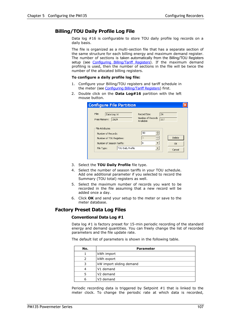 Billing/tou daily profile log file, Factory preset data log files, Conventional data log #1 | SATEC PM135 Manual User Manual | Page 107 / 166