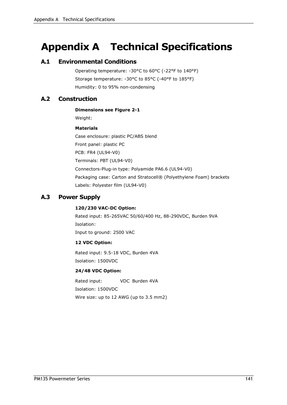 Appendix a technical specifications, A.1 environmental conditions, A.2 construction | A.3 power supply, Appendix a, Technical specifications | SATEC PM135 Manual User Manual | Page 141 / 166