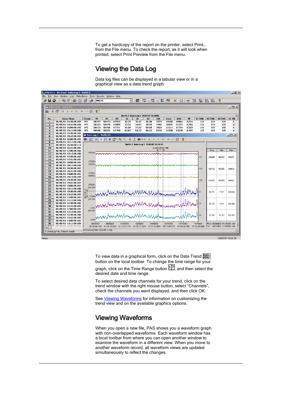 Printing reports, Viewing the data log, Viewing data trend | Viewing waveforms, For information on using waveform, For more inform | SATEC PM174 Manual User Manual | Page 119 / 149