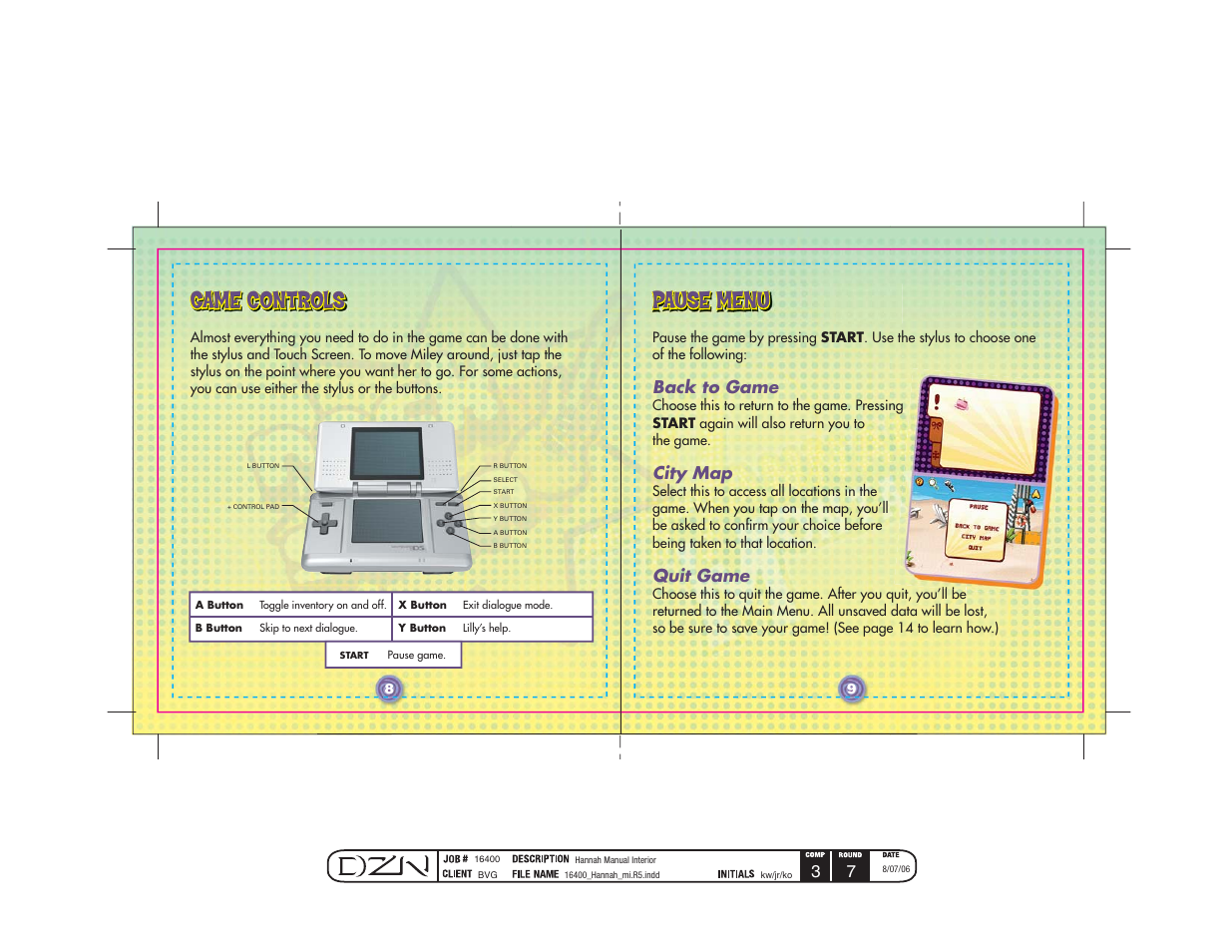 Pause menu, Pause menu game controls game controls, Back to game | City map, Quit game | Disney Interactive Studios Hannah Montana for Nintendo DS User Manual | Page 6 / 12