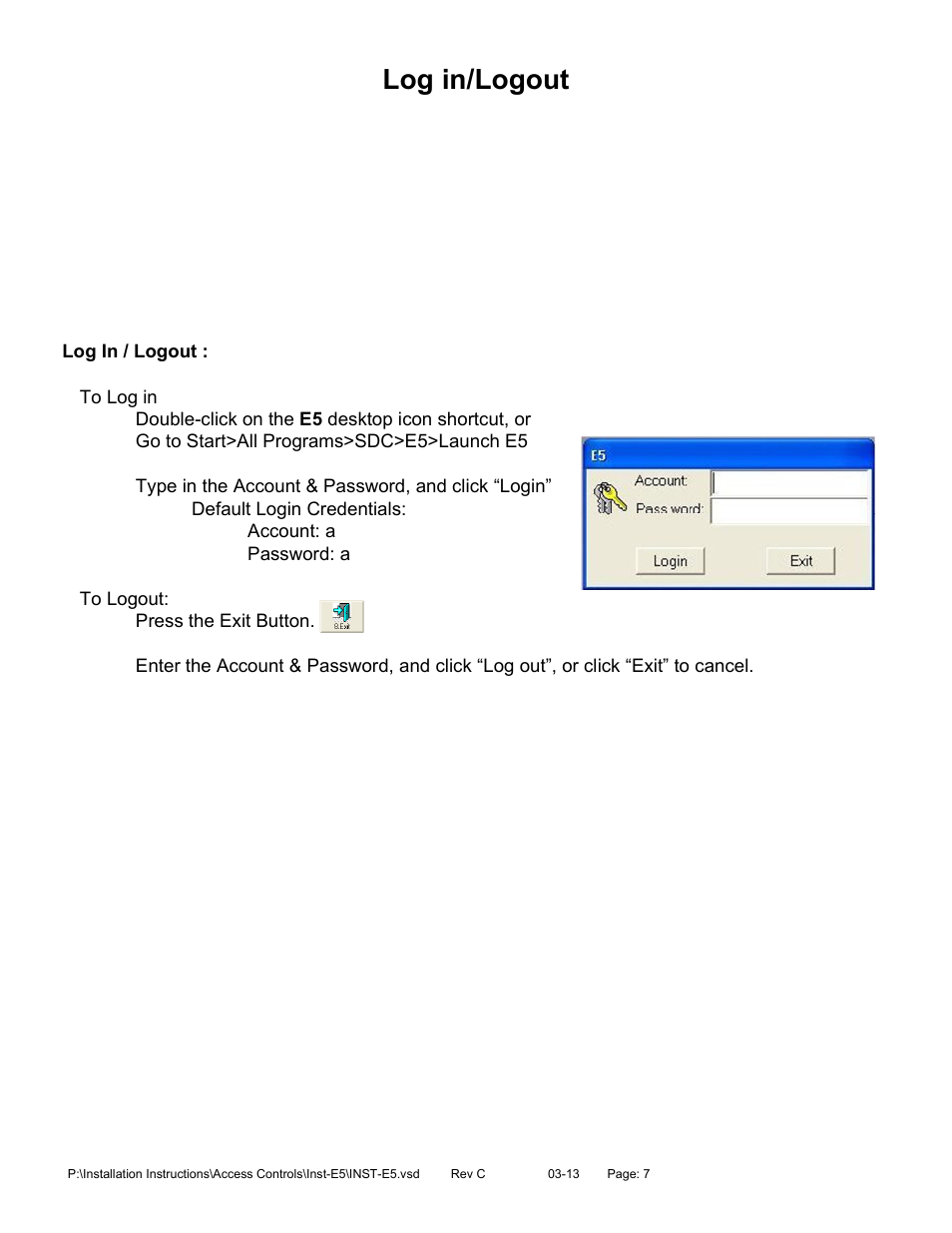 Log in/logout | SDC E5 Series Access Control System User Manual | Page 10 / 30
