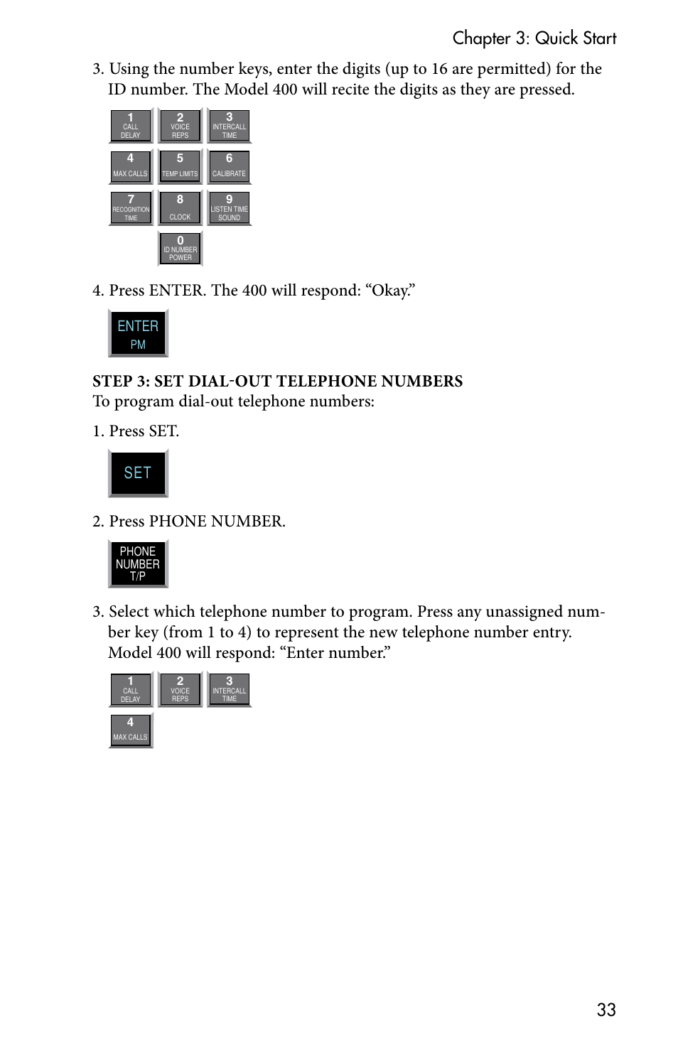 Press enter. the 400 will respond: “okay, Press phone number, Enter | Sensaphone 400 User Manual | Page 35 / 134