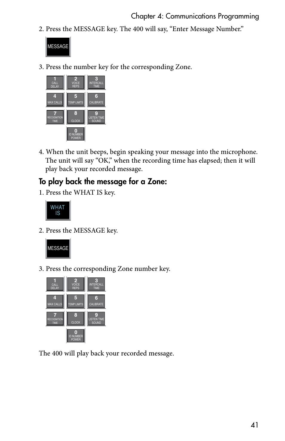 Press the number key for the corresponding zone, Press the what is key, Press the message key | Press the corresponding zone number key, The 400 will play back your recorded message, What is | Sensaphone 400 User Manual | Page 43 / 134