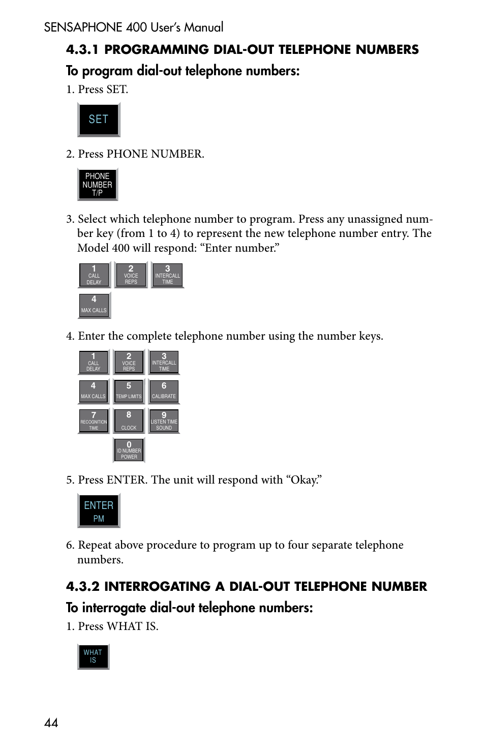 Press set, Press phone number, Press enter. the unit will respond with “okay | Press what is, Enter | Sensaphone 400 User Manual | Page 46 / 134