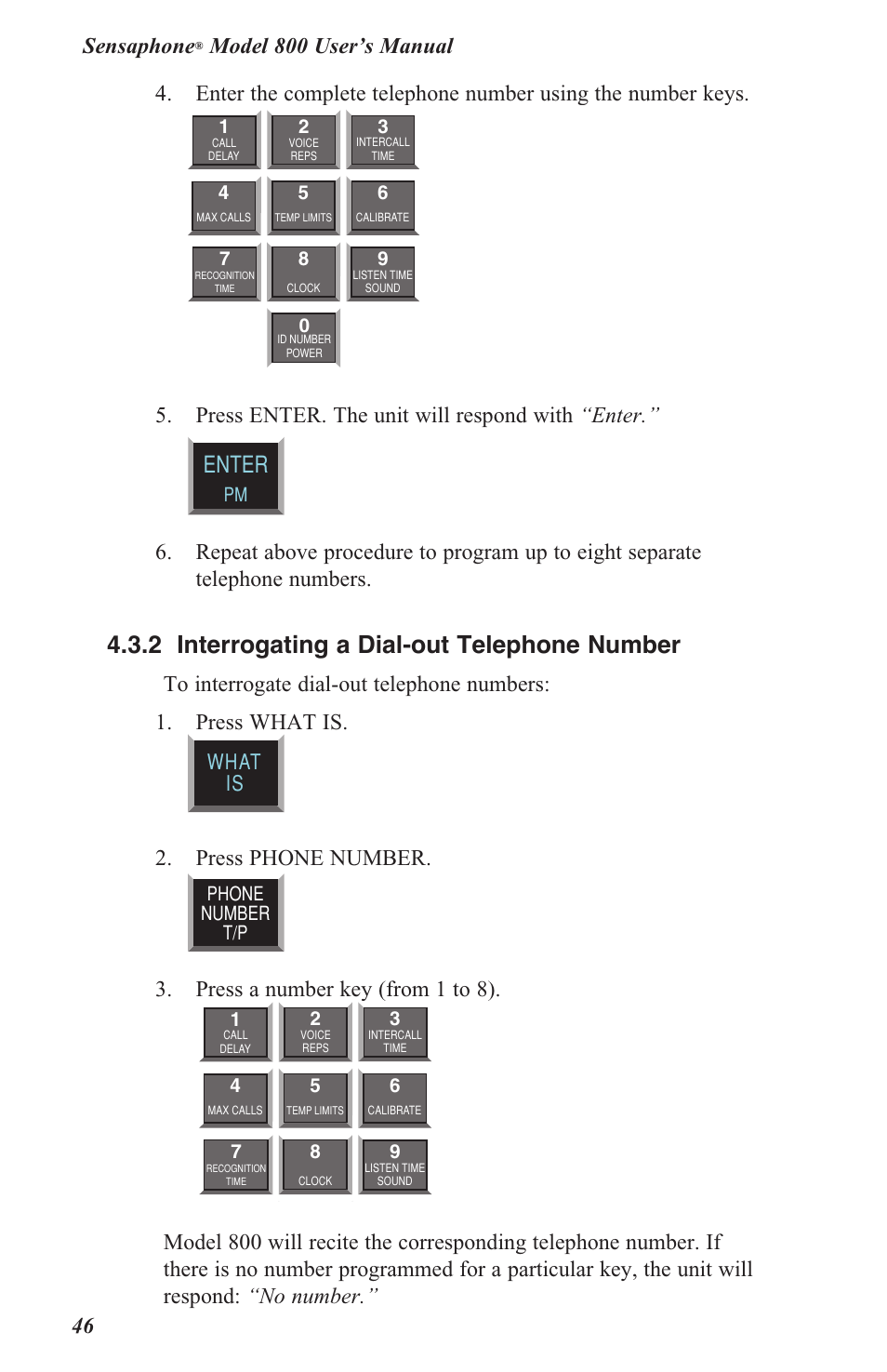 4 .3 .2 interrogating a dial-out telephone number, Enter, Sensaphone | Press enter. the unit will respond with “enter, Press phone number, Press a number key (from 1 to 8), What is | Sensaphone 800 User Manual | Page 48 / 136