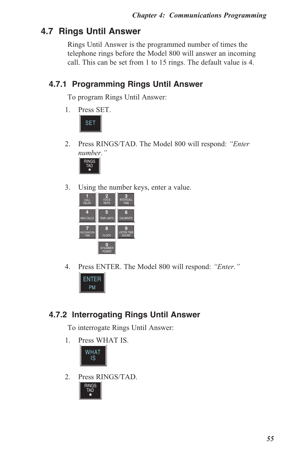 4 .7 rings until answer, 4 .7 .1 programming rings until answer, 4 .7 .2 interrogating rings until answer | Chapter 4: communications programming 55, Using the number keys, enter a value, Press enter. the model 800 will respond: “enter, Press rings/tad | Sensaphone 800 User Manual | Page 57 / 136