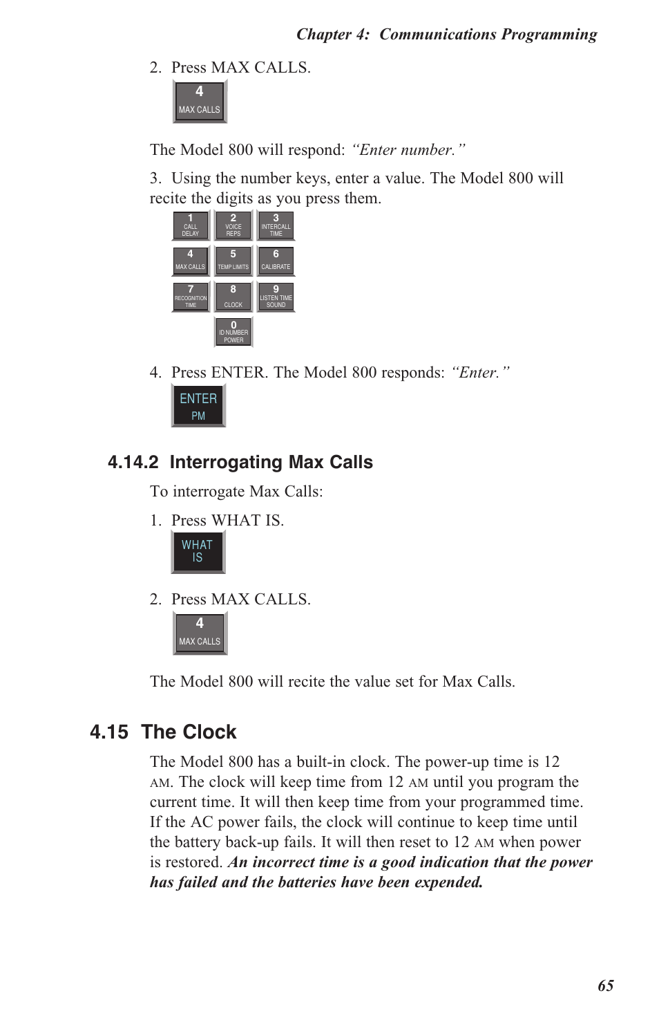 4 .15 the clock, 4 .14 .2 interrogating max calls, Press enter. the model 800 responds: “enter | Press max calls, The clock will keep time from 12 | Sensaphone 800 User Manual | Page 67 / 136