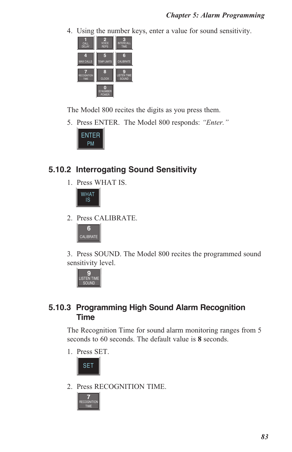 5 .10 .2 interrogating sound sensitivity, Press what is, Press calibrate | Press recognition time, Enter | Sensaphone 800 User Manual | Page 85 / 136