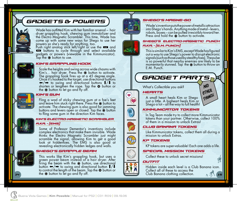 Gadget parts, Gadgets & powers, Kim’s grappling hook | Kim’s gum, Shego’s grapple beam, Hearts, Kimmunicator tokens, Club banana tokens, Kp tokens, Special mission tokens | Disney Interactive Studios Kim Possible: What's the Switch for PlayStation 2 User Manual | Page 9 / 10