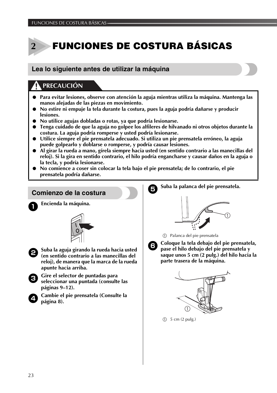 2funciones de costura básicas, Lea lo siguiente antes de utilizar la máquina, Comienzo de la costura | Precaución | Brother 885-X16 User Manual | Page 74 / 104