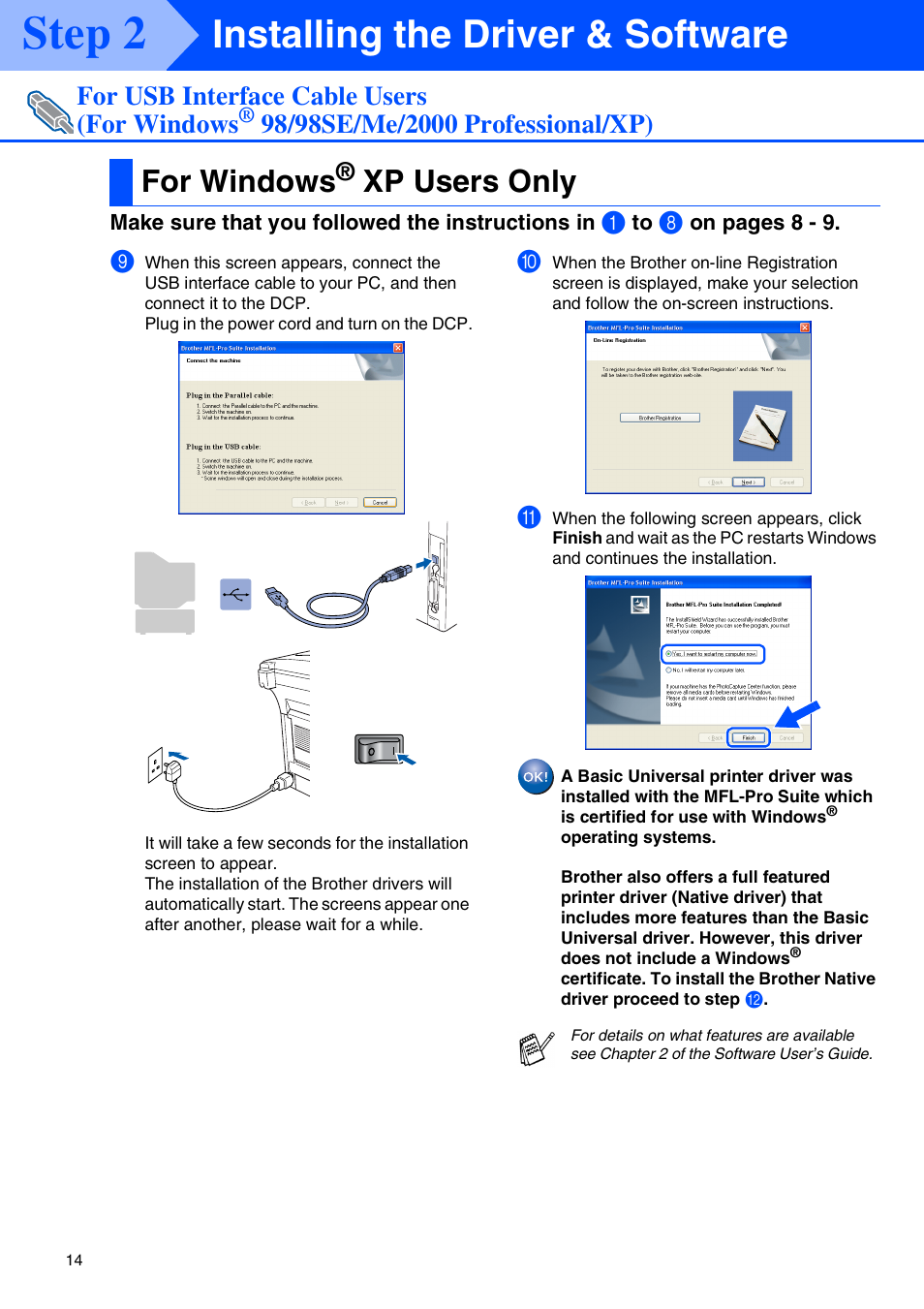 For windows® xp users only, For windows, Xp users only | Windows, Xp users, Step 2, Installing the driver & software, For usb interface cable users (for windows | Brother DCP-8040 User Manual | Page 17 / 48