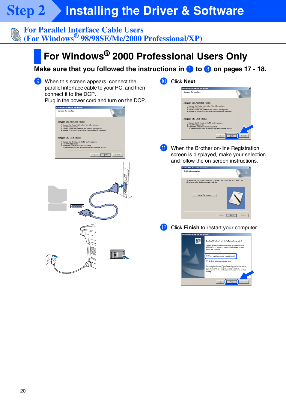 For windows® 2000 professional users only, For windows, 2000 professional users only | Windows, 2000 professional users, Step 2, Installing the driver & software | Brother DCP-8040 User Manual | Page 23 / 48