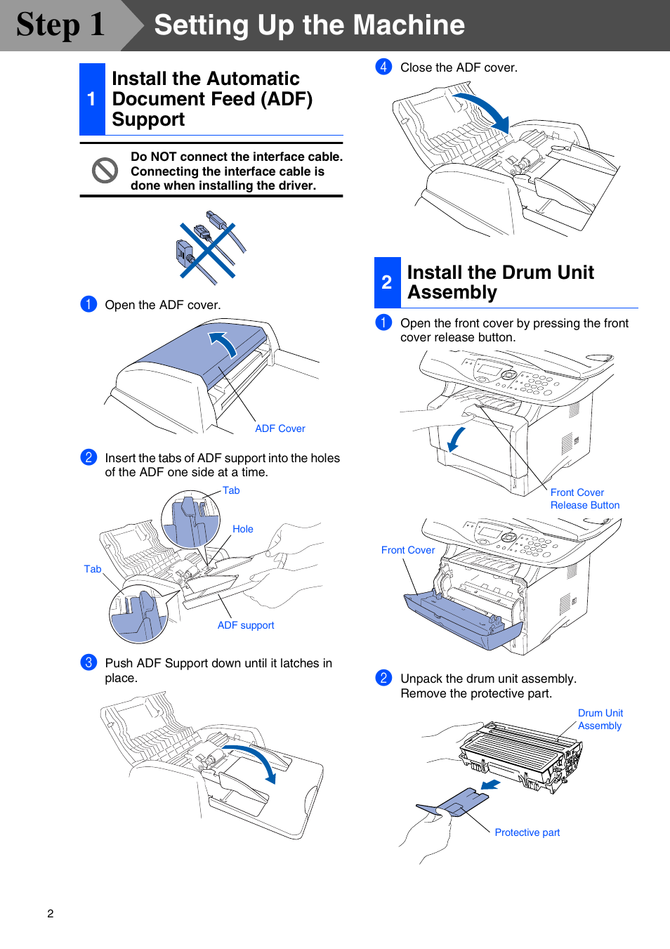 Step1 setting up the machine, 2 install the drum unit assembly, Setting up the machine | Install the automatic document feed (adf) support, Install the drum unit assembly, Step 1, 1install the automatic document feed (adf) support, 2install the drum unit assembly | Brother DCP-8040 User Manual | Page 5 / 48