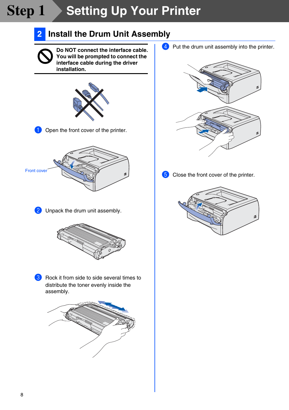 Install the drum unit assembly, Step 1, Setting up your printer | 2install the drum unit assembly | Brother HL 2040 User Manual | Page 10 / 30