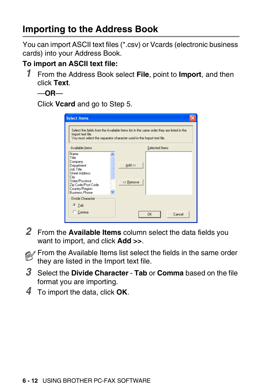 Importing to the address book, Importing to the address book -12 | Brother MFC 8840D A User Manual | Page 108 / 183
