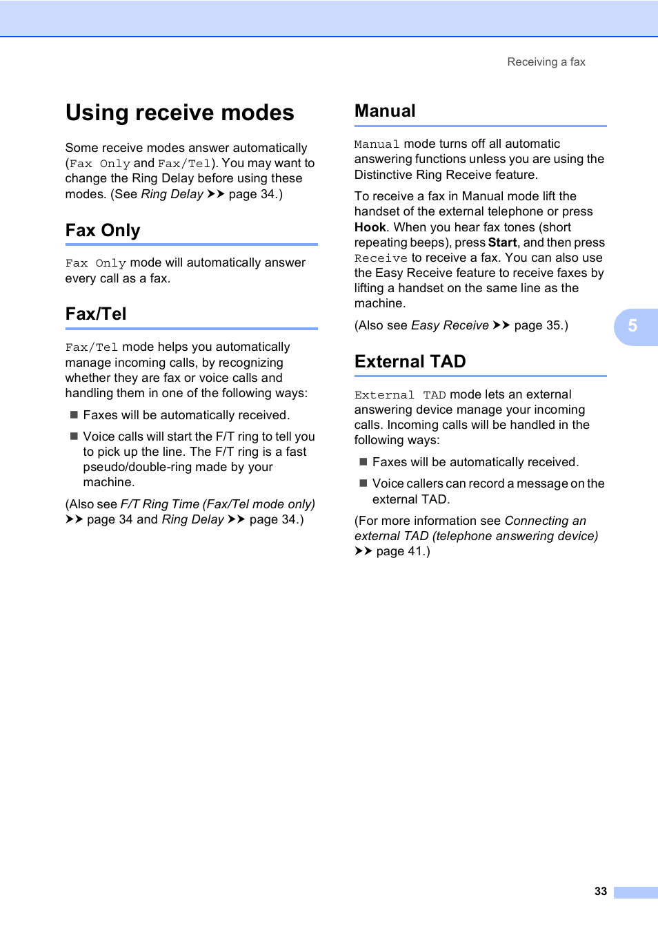 Using receive modes, Fax only, Fax/tel | Manual, External tad, Fax only fax/tel manual external tad | Brother Copier/Printer MFC-895DW User Manual | Page 45 / 198