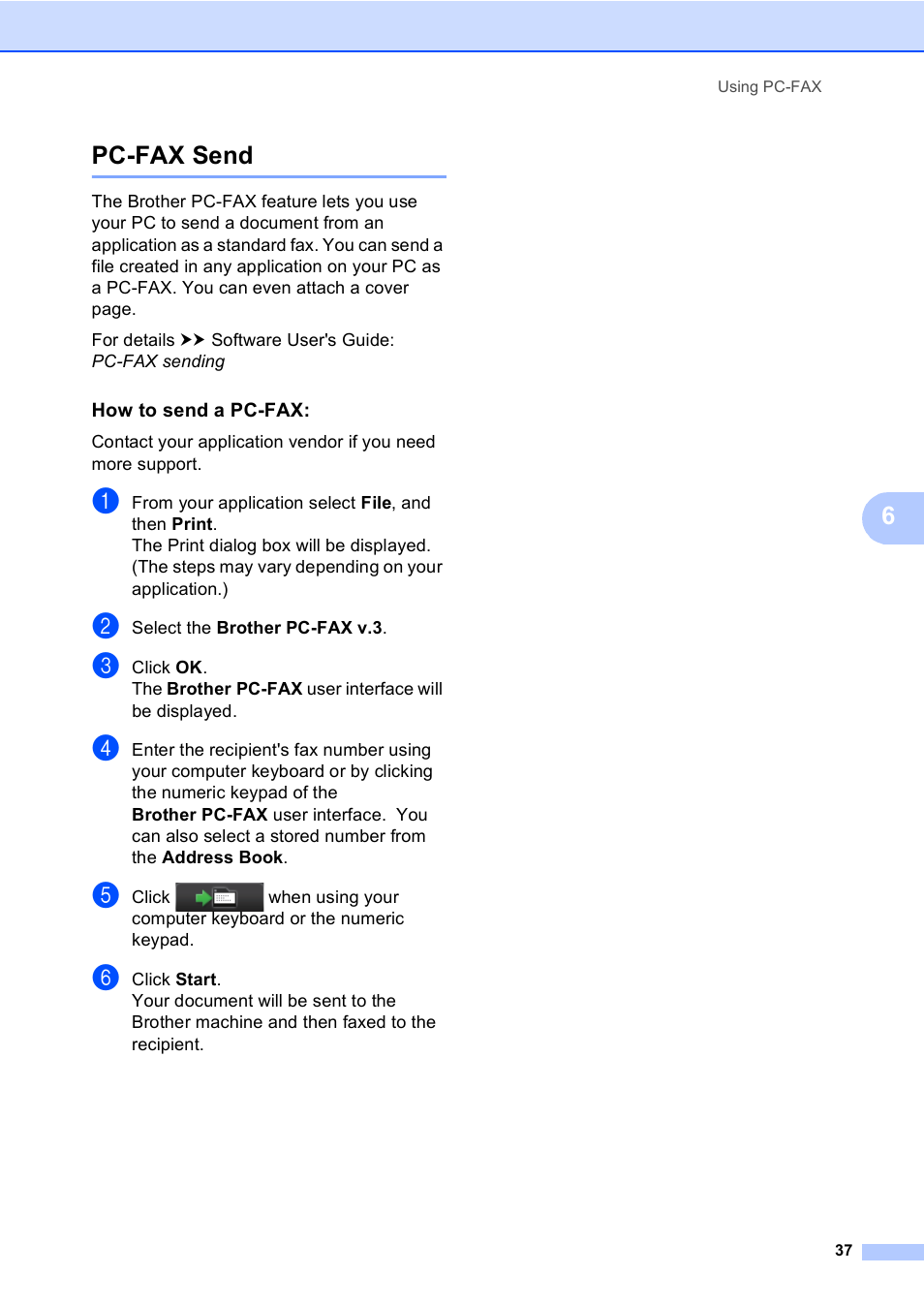 Pc-fax send, How to send a pc-fax, 6pc-fax send | Brother Copier/Printer MFC-895DW User Manual | Page 49 / 198