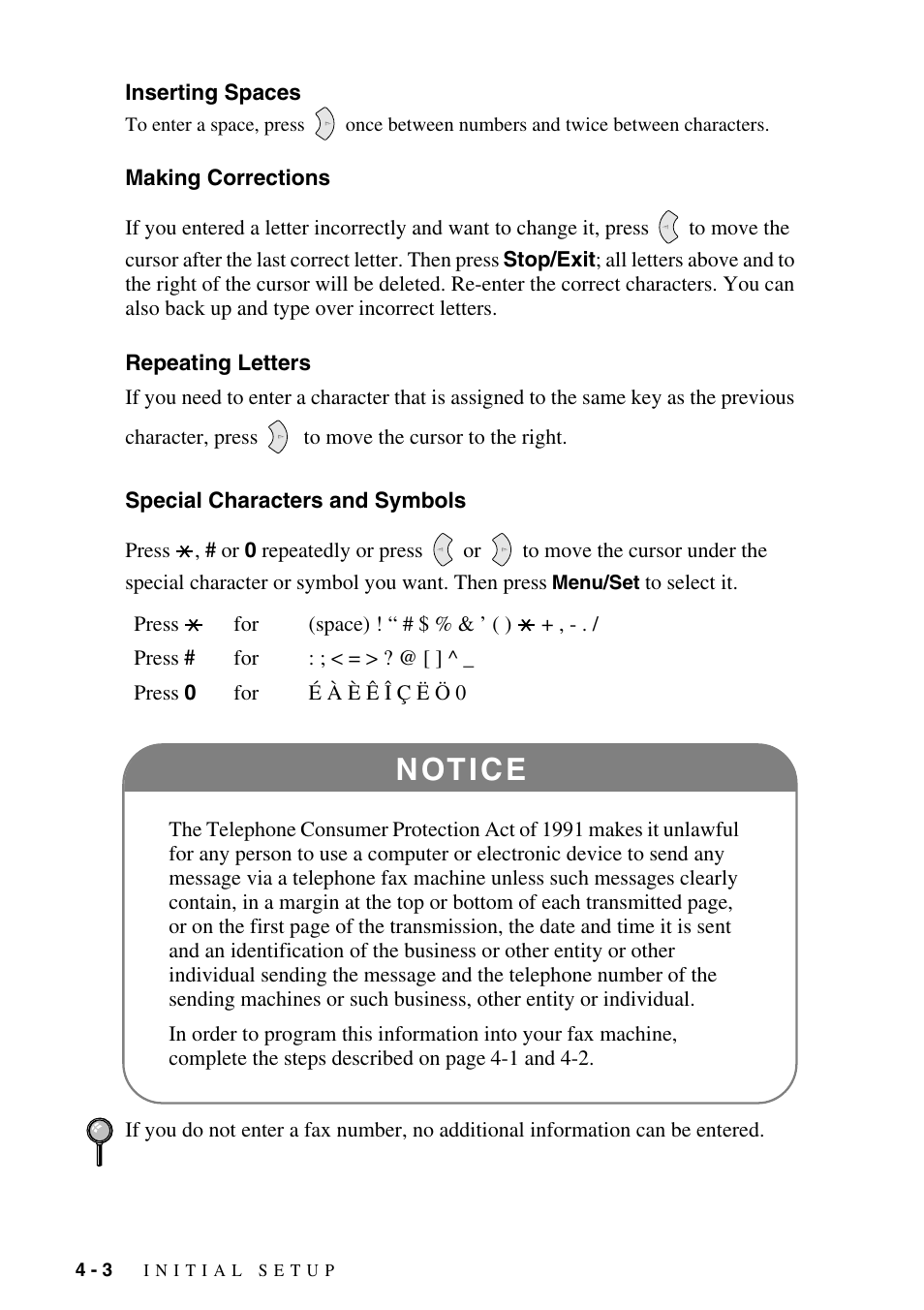 Inserting spaces, Making corrections, Repeating letters | Special characters and symbols, N ot i c e | Brother fax2800 User Manual | Page 52 / 148