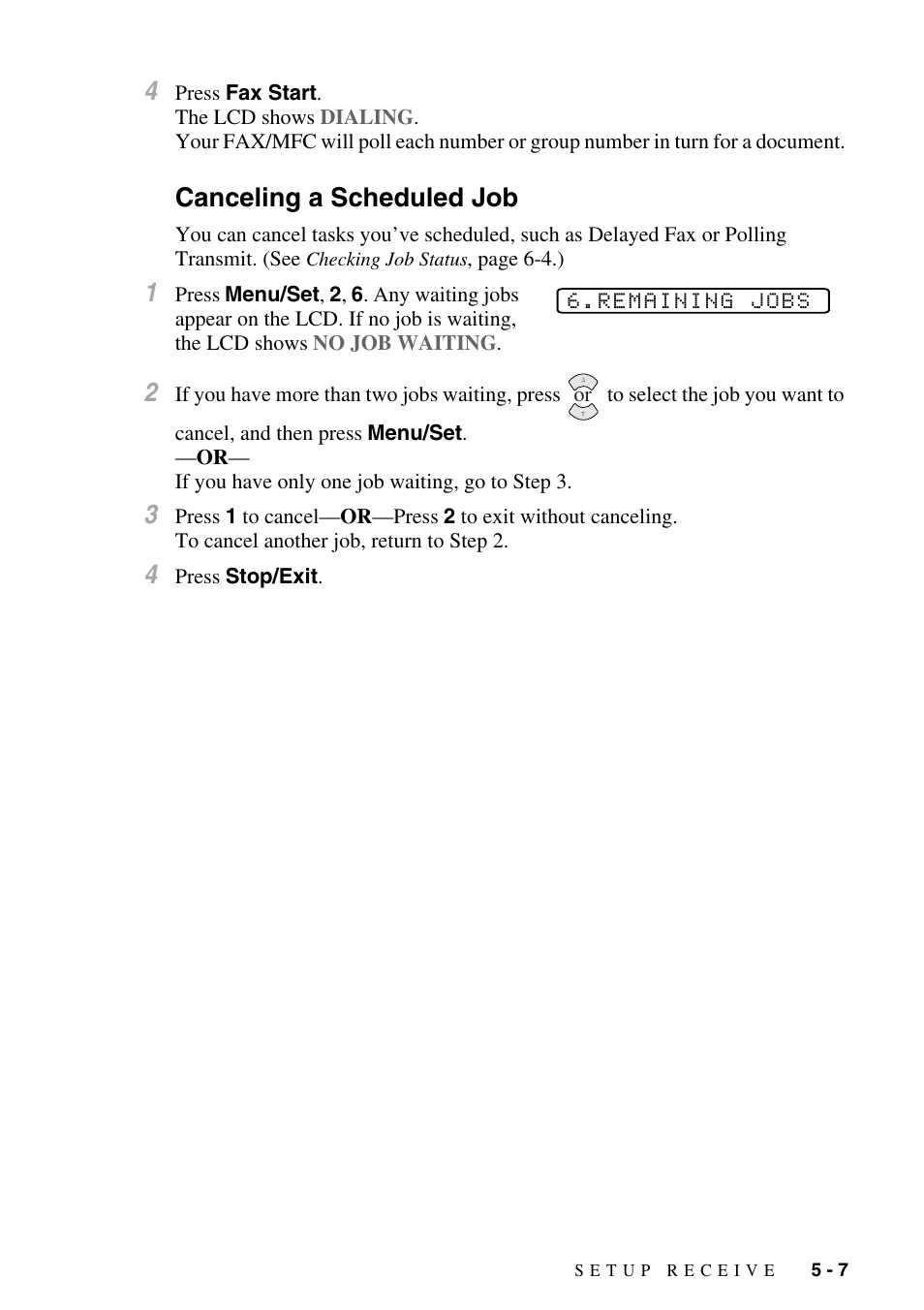 Canceling a scheduled job, Canceling a scheduled job -7 | Brother fax2800 User Manual | Page 63 / 148