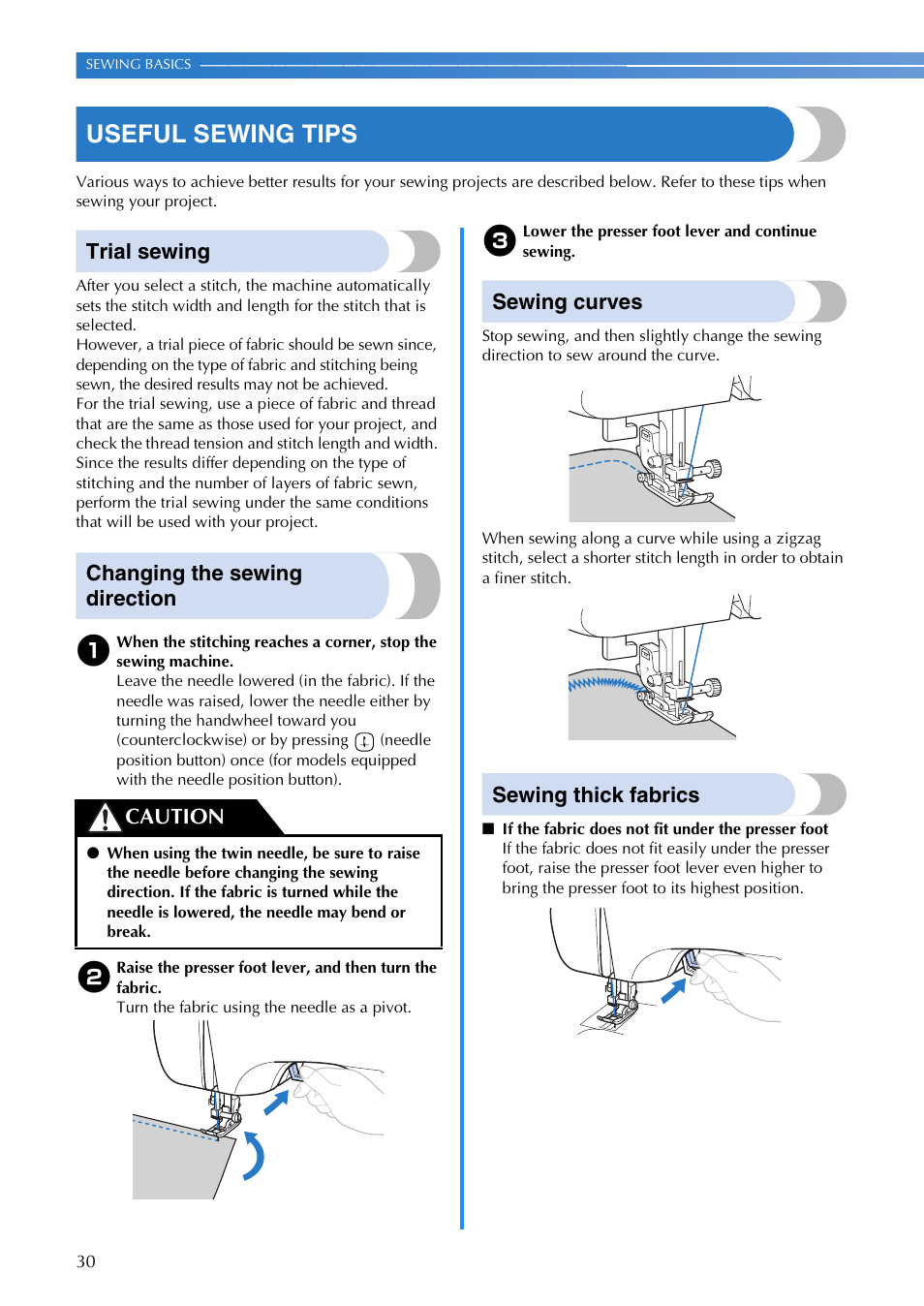 Useful sewing tips, Trial sewing, Changing the sewing direction | Sewing curves, Sewing thick fabrics, Caution | Brother CS 100T User Manual | Page 32 / 67