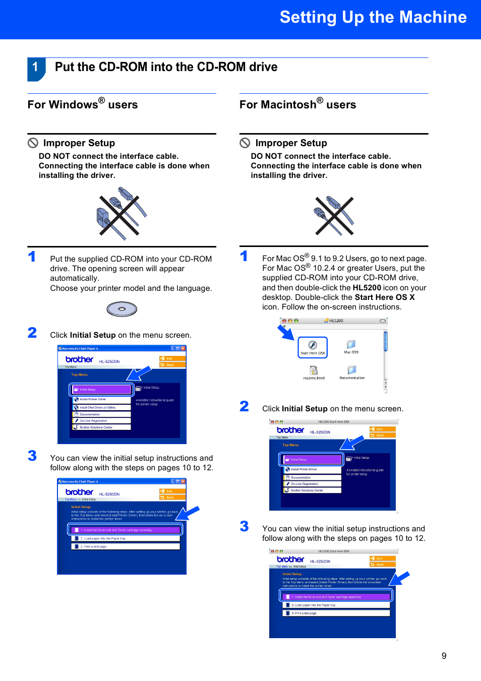 Setting up the machine, Put the cd-rom into the cd-rom drive, For windows® users | For macintosh® users, Step1– setting up the machine, 1put the cd-rom into the cd-rom drive, For windows, Users, For macintosh, Improper setup | Brother HL-5240L User Manual | Page 11 / 34