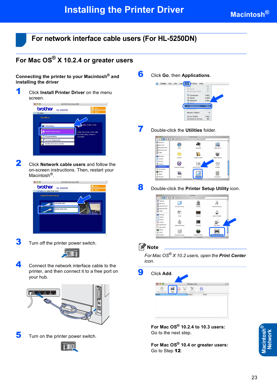 For network interface cable users (for hl-5250dn), For mac os® x 10.2.4 or greater users, For mac os | Installing the printer driver, Macintosh, X 10.2.4 or greater users, Macin to sh, Ne tw o rk | Brother HL-5240L User Manual | Page 25 / 34