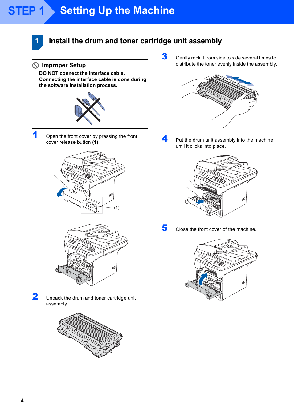 Step 1 setting up the machine, Step 1, Setting up the machine | Install the drum and toner cartridge unit assembly, Improper setup | Brother MFC-8870DW User Manual | Page 6 / 58