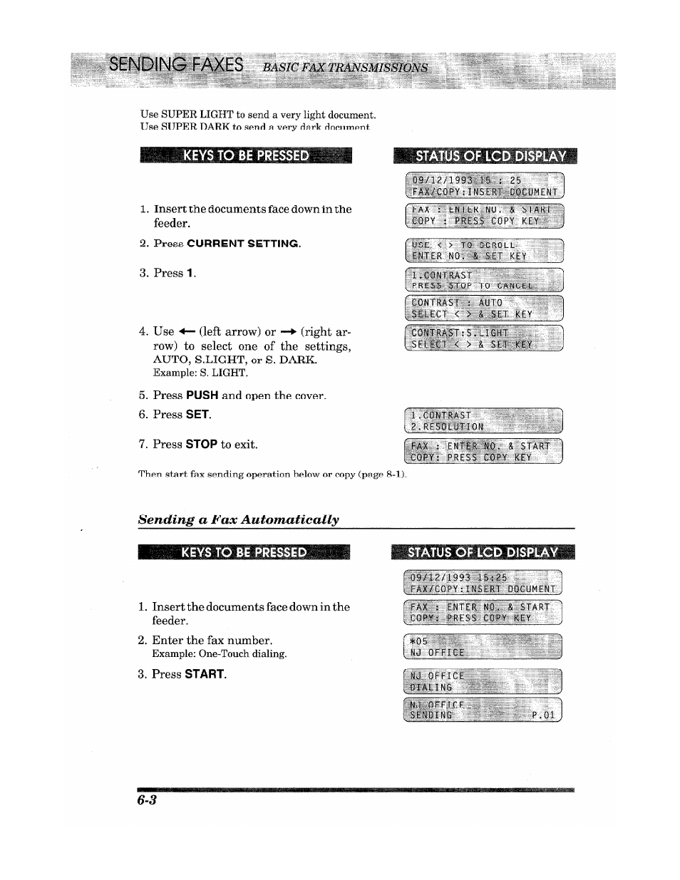 Press current setting, Sending faxes, Sending a fax automatically | Press 1, Press, And open the cover. 6. press, Current setting, Push, Stop, Start | Brother Fax 980 M User Manual | Page 36 / 88