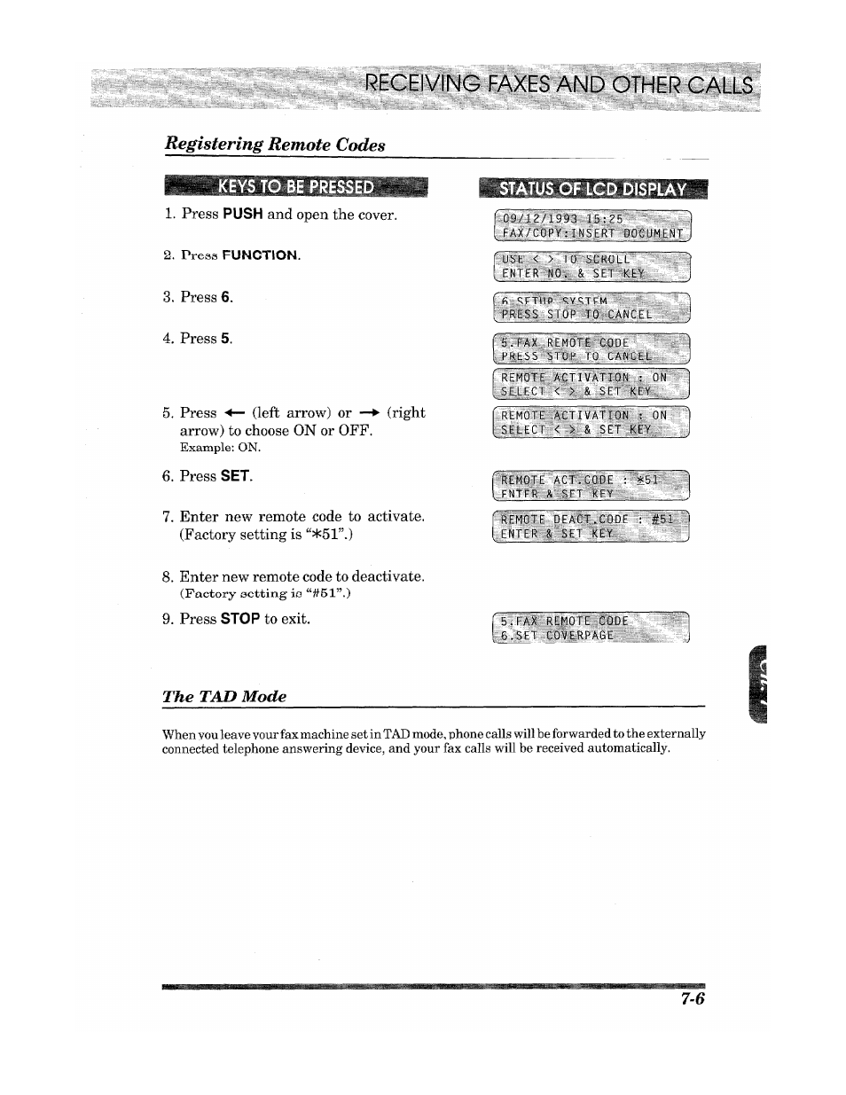 Registering remote codes, Press push and open the cover, Press function | Press 6, Press 5, Press stop to exit, Status of lcd display, The tad mode, Receiving faxes and other calls, Press | Brother Fax 980 M User Manual | Page 55 / 88