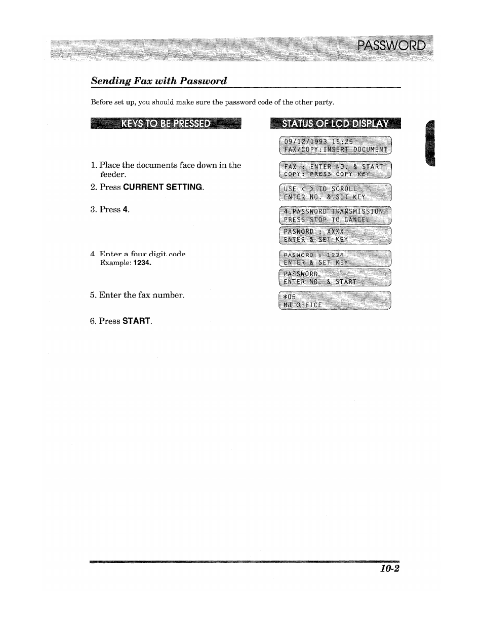 Sending fax with password, Status of lcd display, Password | 1и1|и|щ|и||ш, Place the documents face down in the, Feeder, Press, Enter a four digit code, Enter the fax number | Brother Fax 980 M User Manual | Page 69 / 88