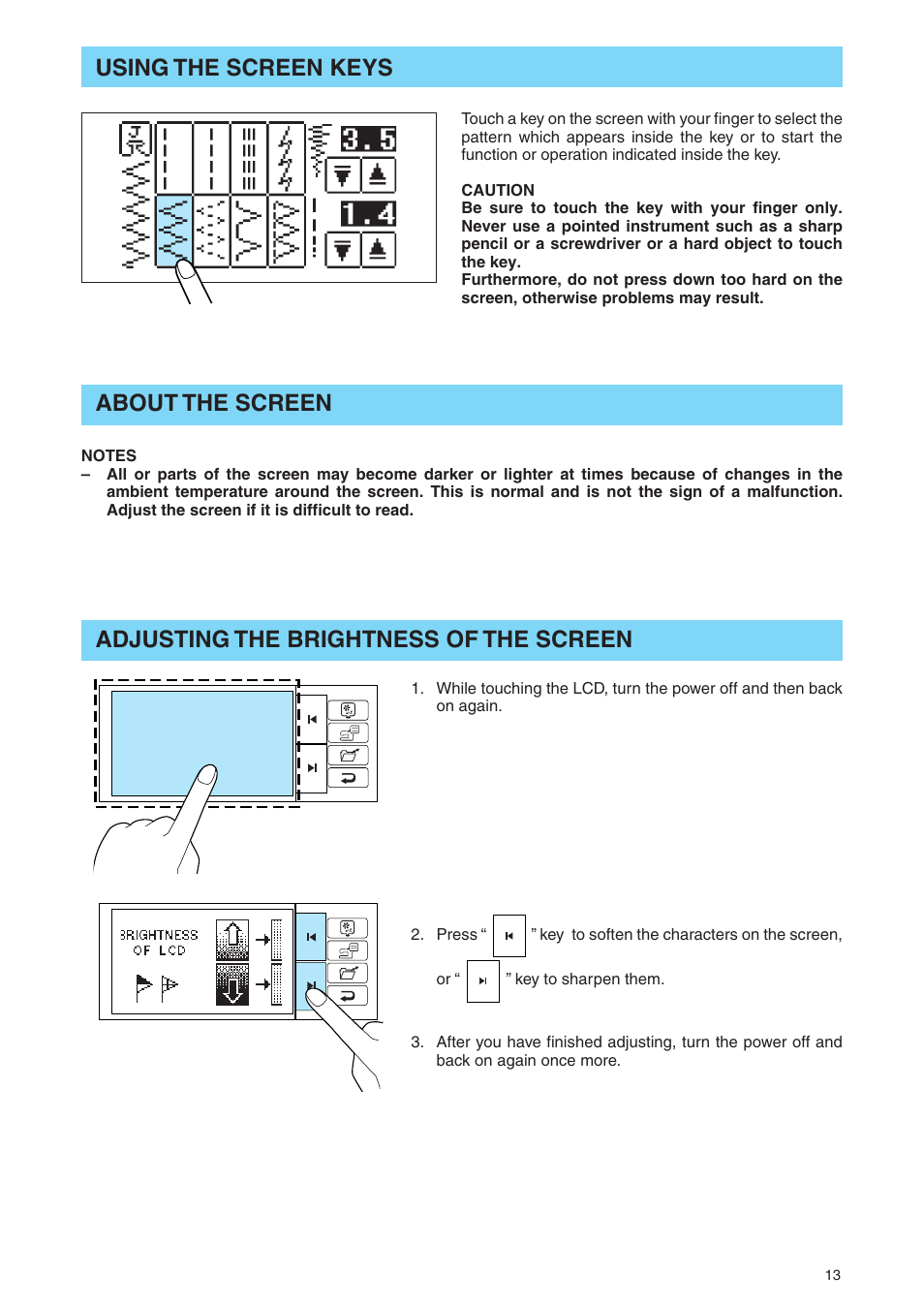 Using the screen keys, About the screen, Adjusting the brightness of the screen | Brother PE 400D User Manual | Page 16 / 112