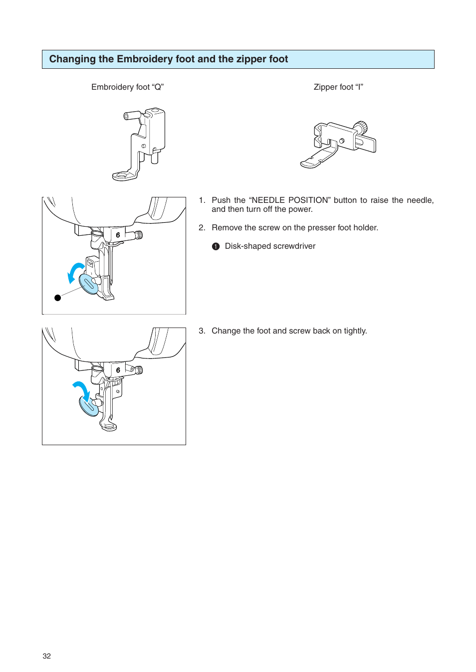 Changing the embroidery foot and the zipper foot | Brother PE 400D User Manual | Page 35 / 112