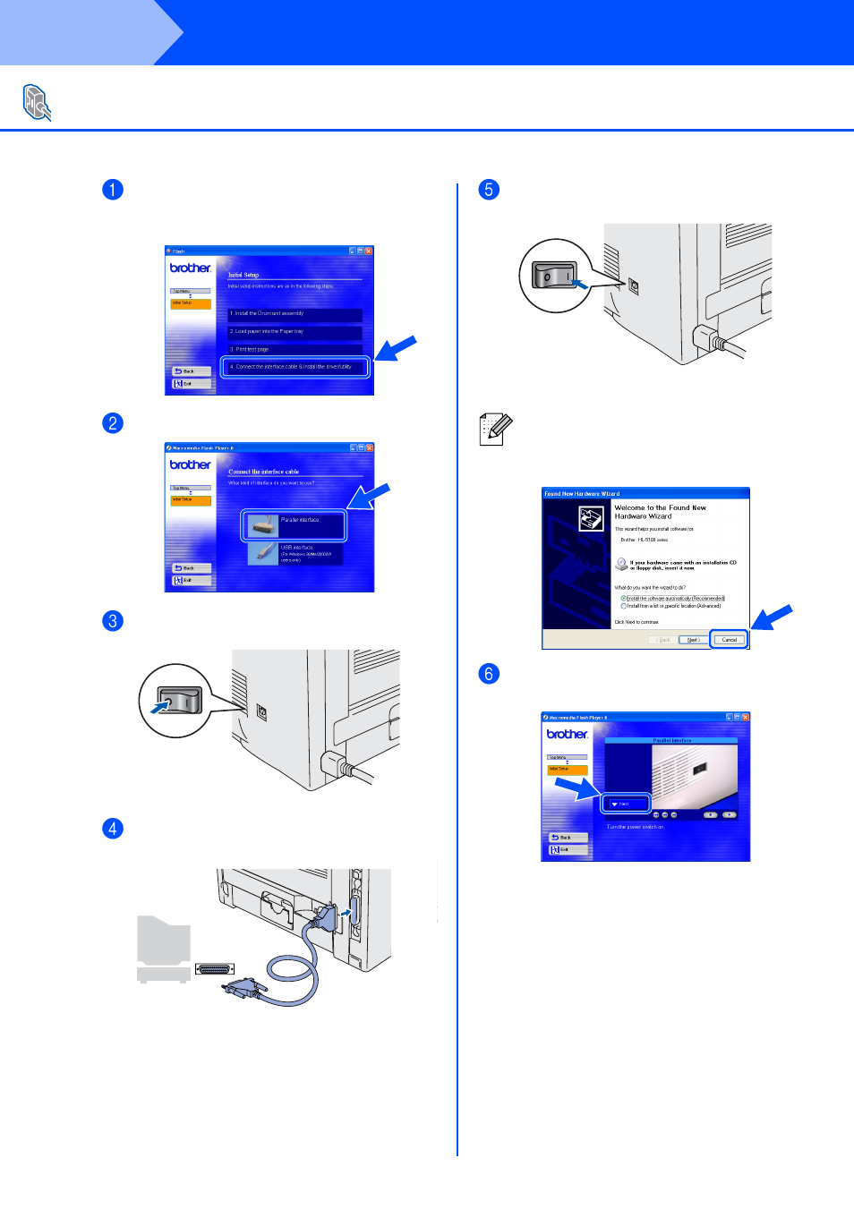 For parallel interface cable users, Ca nc el, Step 2 | Installing the driver | Brother HL-5140 User Manual | Page 16 / 26