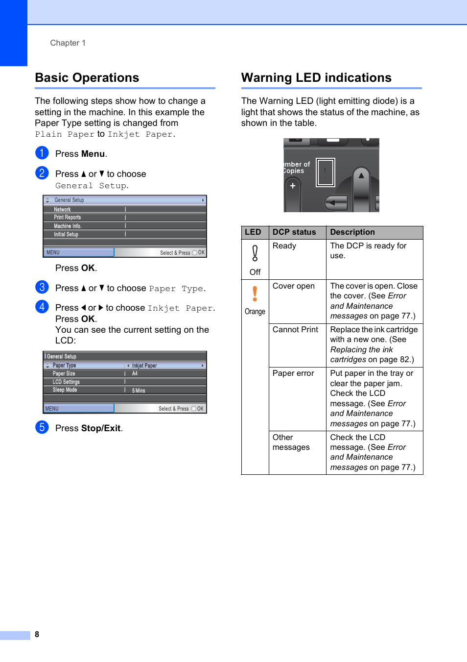 Basic operations, Warning led indications, Basic operations warning led indications | Press menu, Press a or b to choose general setup, Press ok, Press a or b to choose paper type, Press stop/exit | Brother DCP-395CN User Manual | Page 16 / 130