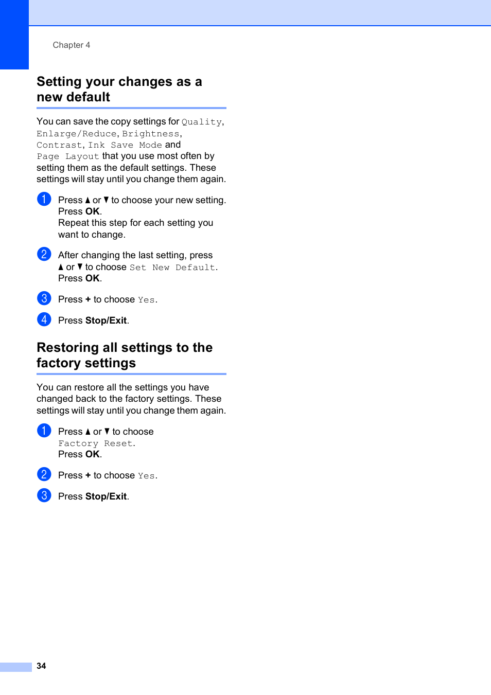 Setting your changes as a new default, Restoring all settings to the factory settings | Brother DCP-395CN User Manual | Page 42 / 130