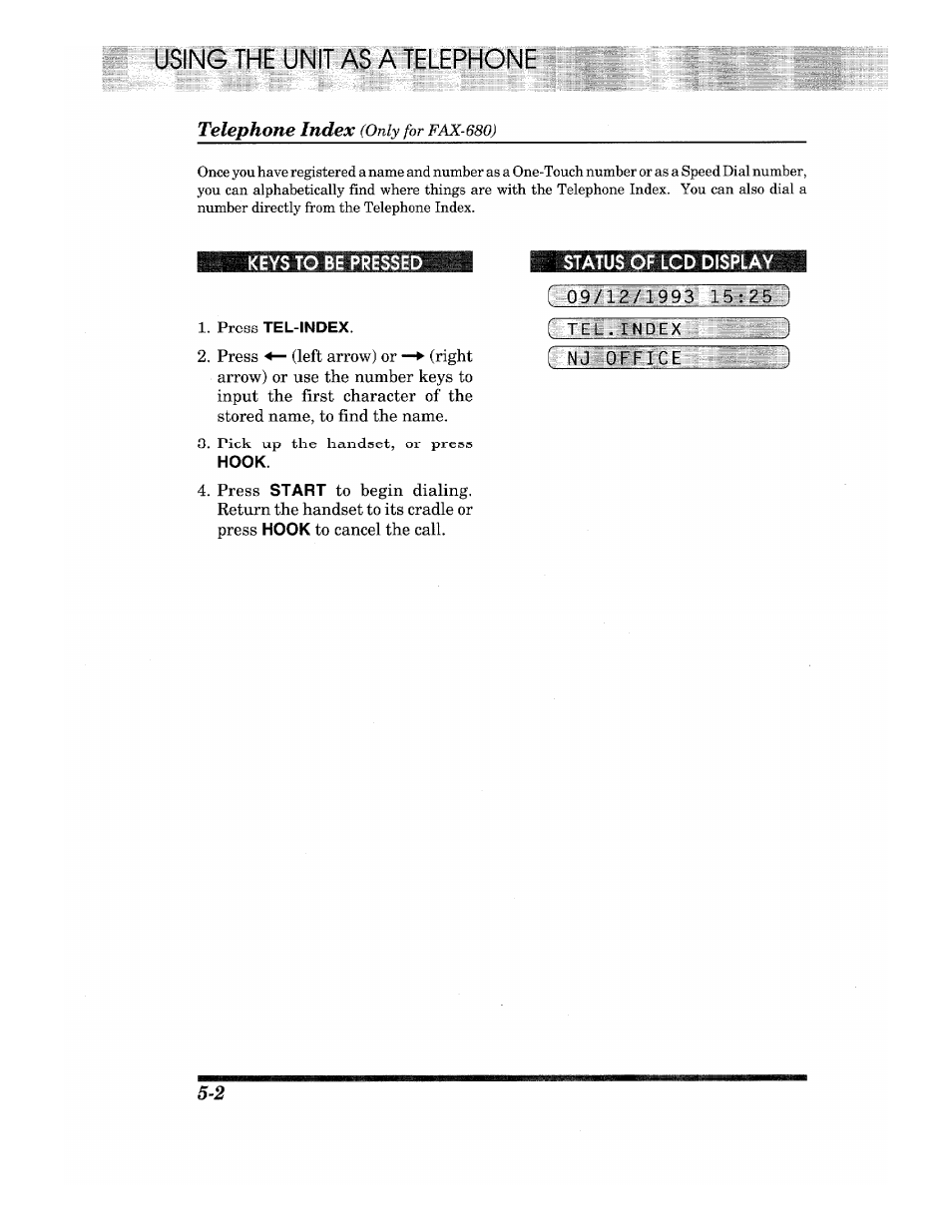 Press tel-index, Hook, Status of lcd display | I 09/12/1993 15:2, Telephone index | Brother IntelliFax-680 User Manual | Page 30 / 76